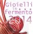 Gioielli in Fermento 2014