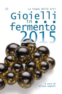 Gioielli in Fermento 2015